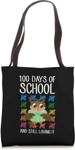 100 Days Of School And Still Loving It Reading Owl Tallies Tote Bag
