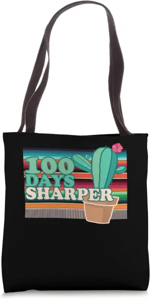 100 Days Sharper Cactus 100 Days Of School Student Teacher Tote Bag