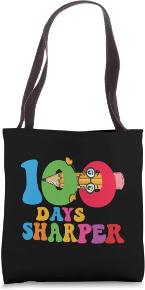 100 Days Sharper Teacher Student Happy 100th Day Of School Tote Bag