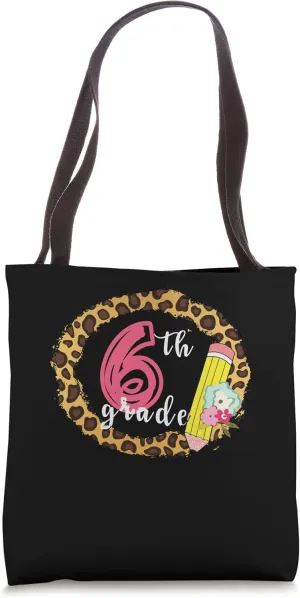 6th Grade Back To School For Student Teacher Leopard Print Tote Bag