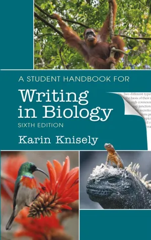 A Student Handbook for Writing in Biology Sixth Edition