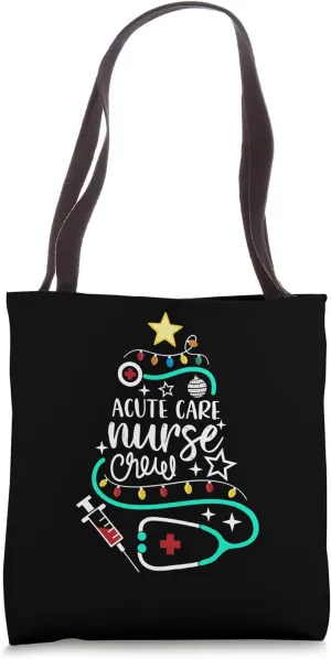 Acute Care Nurse Crew Merry Christmas Critical Care NP RN Tote Bag