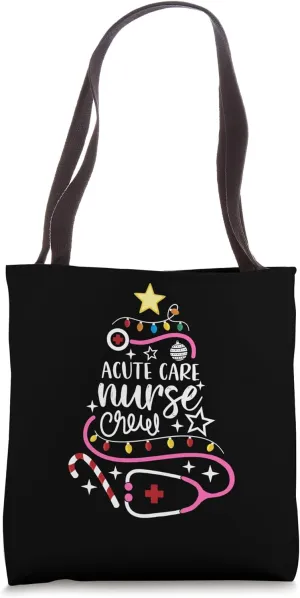 Acute Care Nurse Crew Merry Christmas Critical Care Nursing Tote Bag