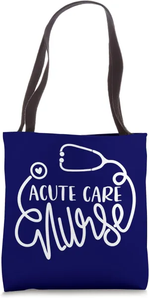 Acute Care Nurse Cute Critical Care Nursing Department RN Tote Bag