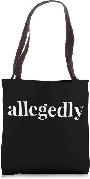 Allegedly - Attorney - Funny Lawyer New Law School Graduate Tote Bag