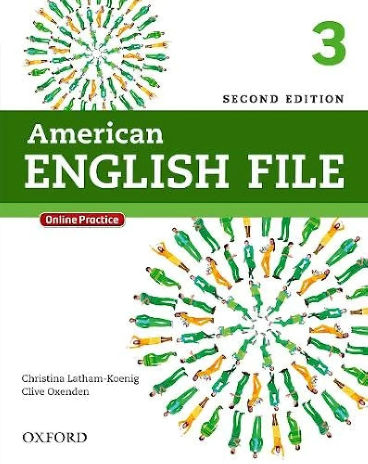 American English File Second Edition: Level 3 Student Book: With Online Practice 2nd Revised ed. Edition
