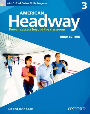 American Headway Third Edition: Level 3 Student Book: With Oxford Online Skills Practice Pack (American Headway, Level 3) Student Edition
