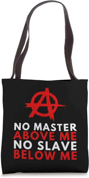 Anarchism Anarchist - No Master, No Slave Human Equality Tote Bag