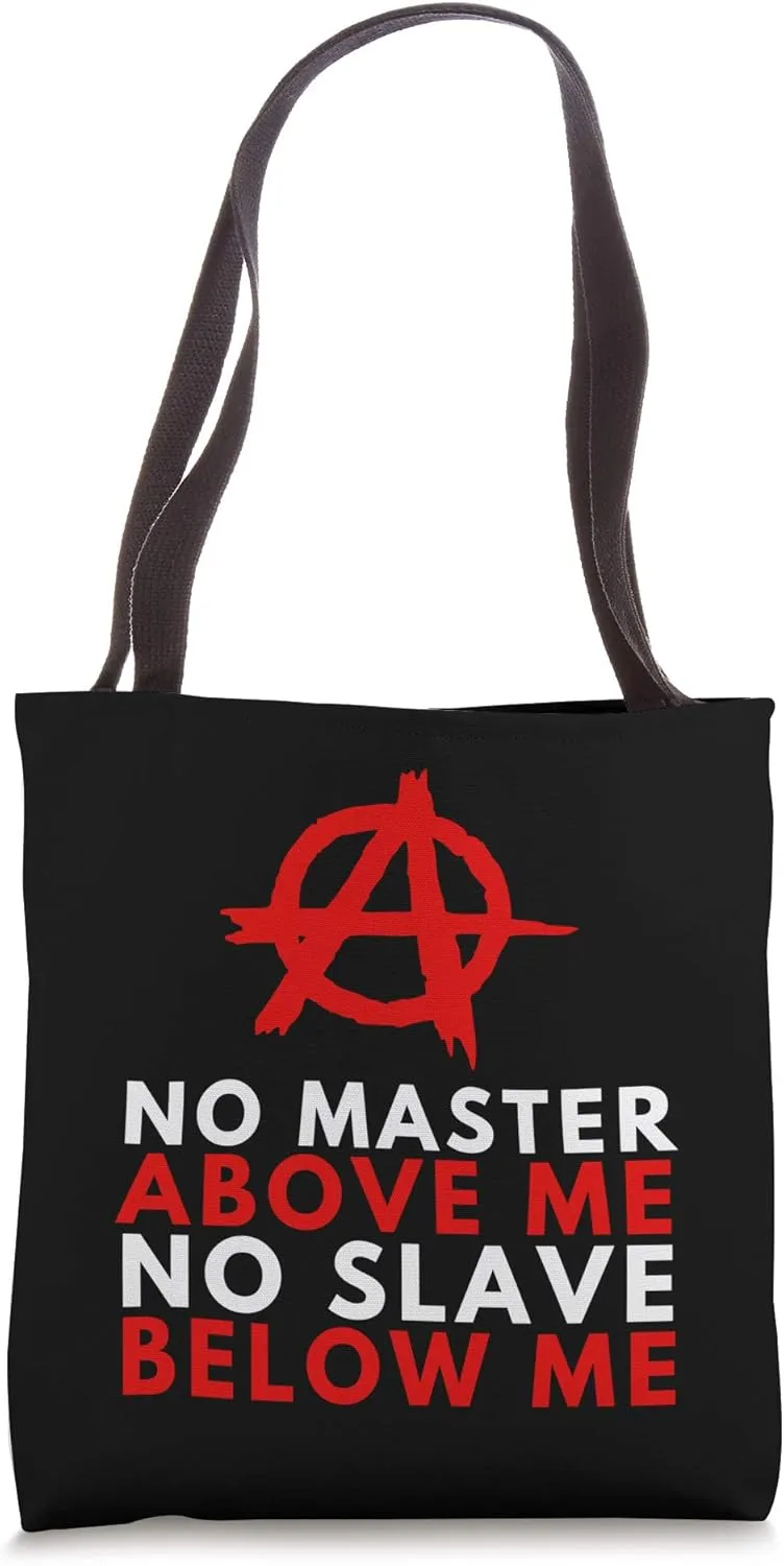 Anarchism Anarchist - No Master, No Slave Human Equality Tote Bag