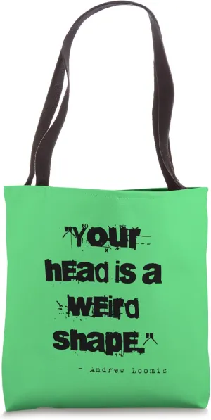 Andrew Loomis Quote For An Art Student And Art Teacher Tote Bag