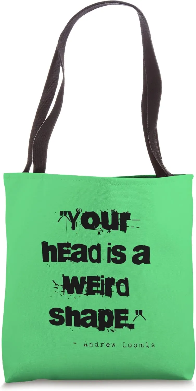 Andrew Loomis Quote For An Art Student And Art Teacher Tote Bag