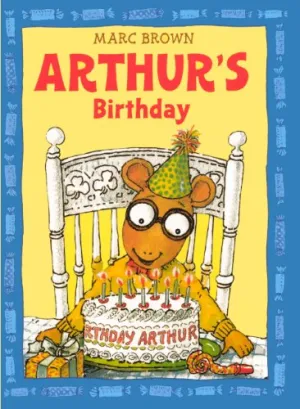 Arthur's Birthday (Arthur Adventures) School & Library Binding – April 1, 1991