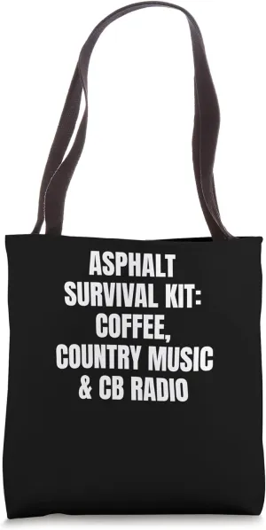 Asphalt Survival Coffee Country Music CB Radio Trucker Funny Tote Bag