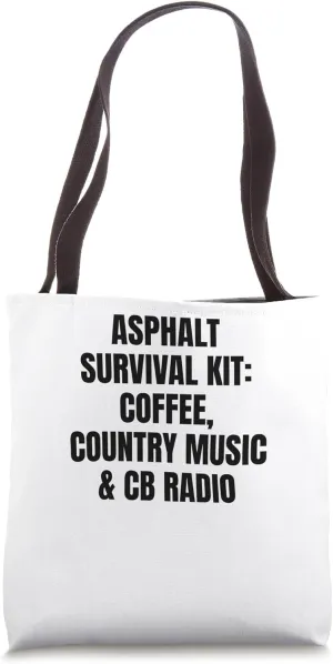 Asphalt Survival Coffee Country Music CB Radio Trucker Funny Tote Bag