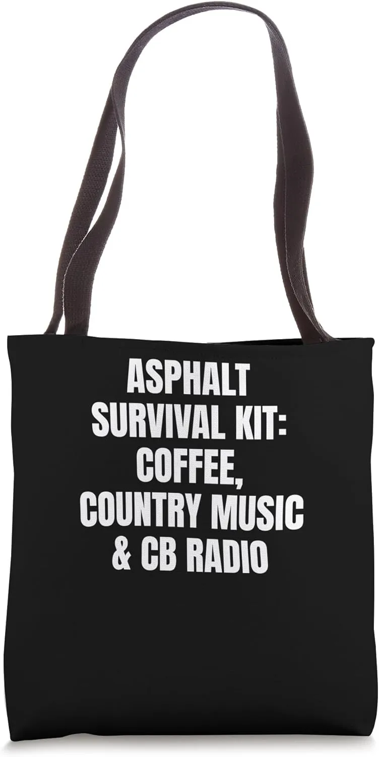 Asphalt Survival Coffee Country Music CB Radio Trucker Funny Tote Bag