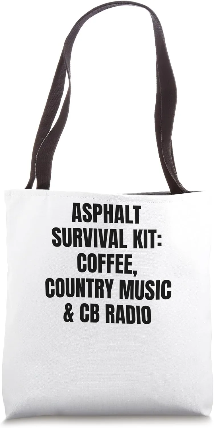 Asphalt Survival Coffee Country Music CB Radio Trucker Funny Tote Bag