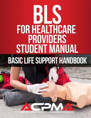 BLS For Healthcare Providers Student Manual: Basic Life Support Handbook Paperback – January 4, 2018