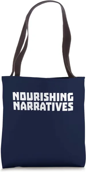 Book Reader Writer Saying Nourishing Narratives Literature Tote Bag