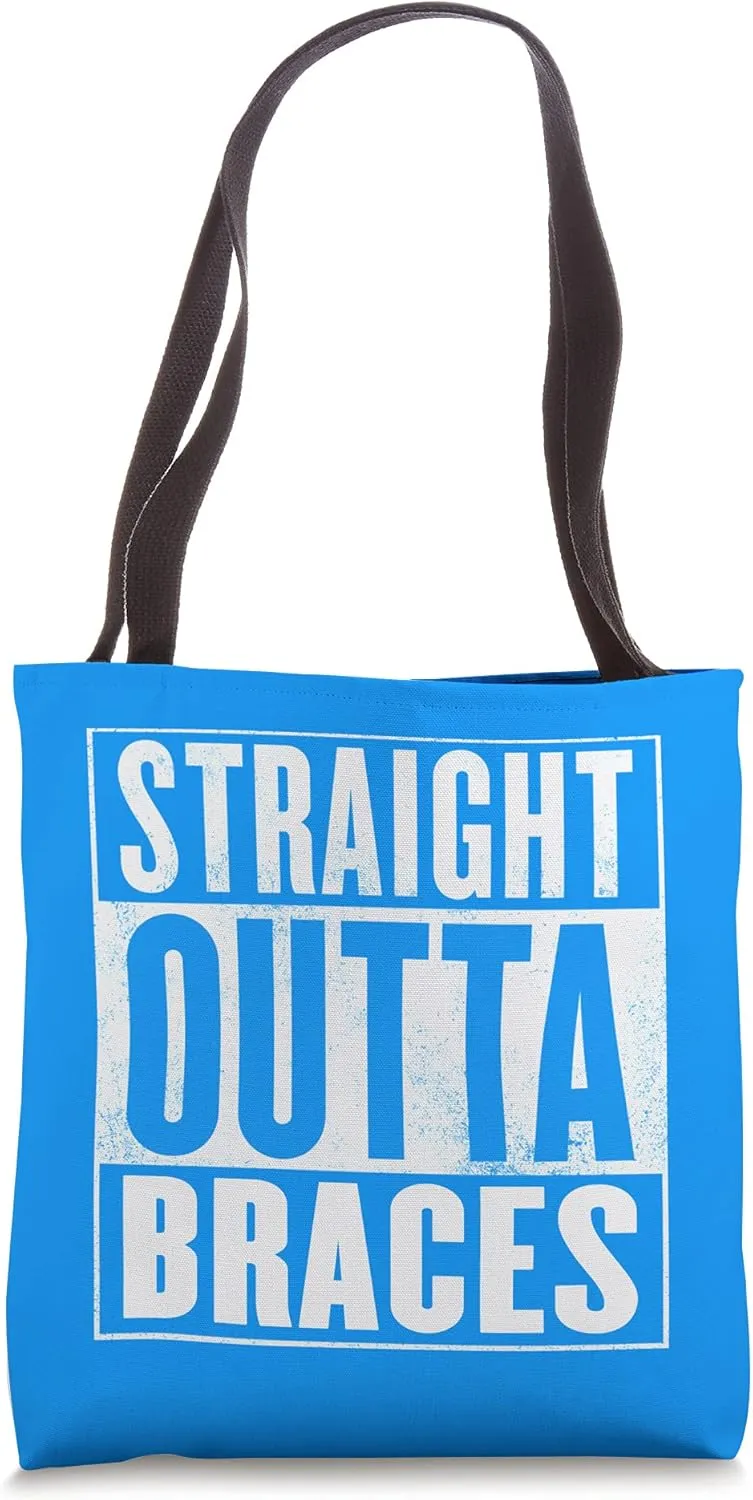 Braces - Straight Outta Braces Tote Bag