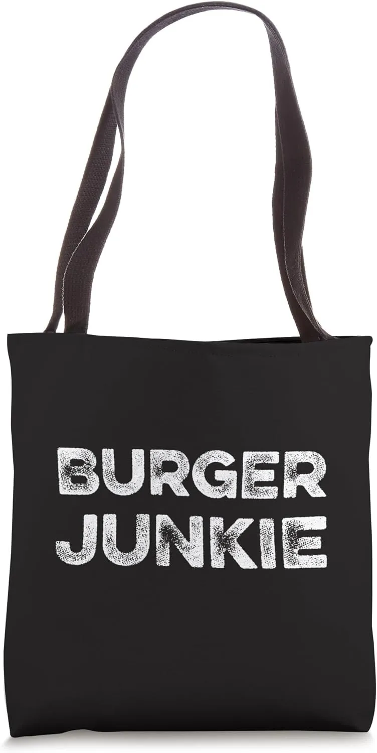 Burger Junkie Eat Burgers Funny Hamburger Meat Cheeseburger Tote Bag