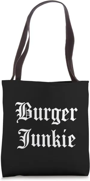 Burger Junkie Funny Hamburger Beef Cheese Meat Cheeseburger Tote Bag