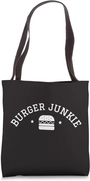 Burger Junkie Funny Hamburger Meat Eat Burgers Cheeseburger Tote Bag