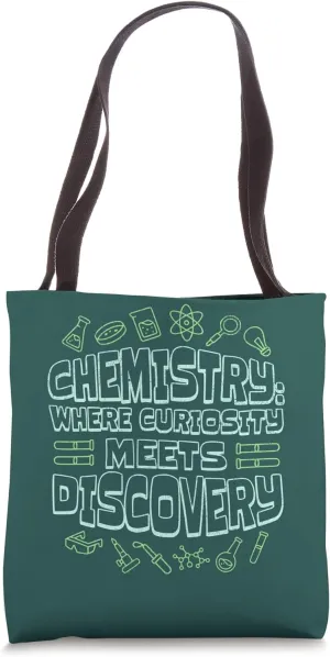 Chemistry Curiosity Discovery Student Teacher Funny Cool Tote Bag