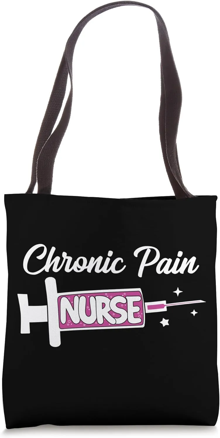 Chronic Pain Nurse NP Pain Management Nursing Unit RN Tote Bag