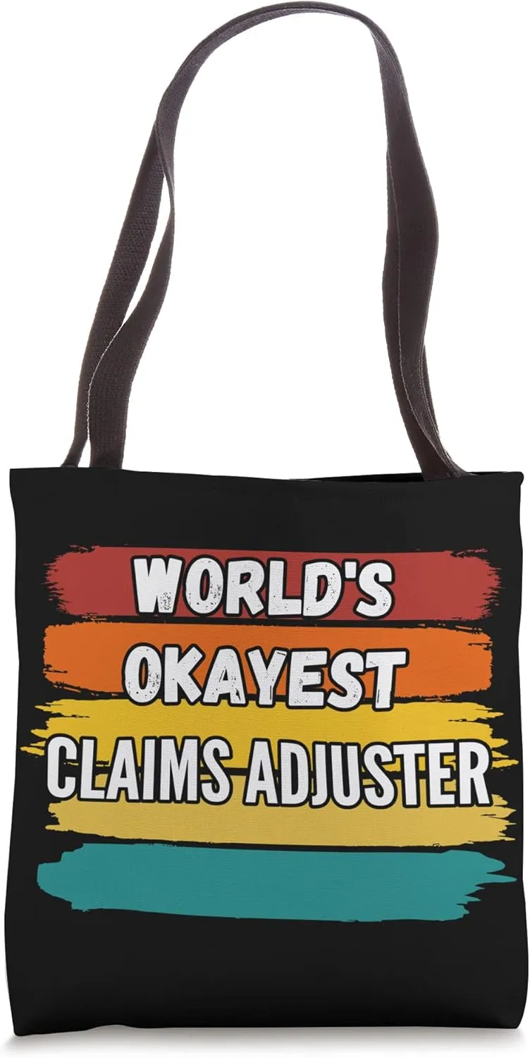 Claims Adjuster Gifts, World's Okayest Claims Adjuster Tote Bag