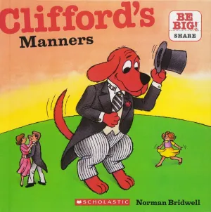 Clifford's Manners (Clifford's Big Ideas) School & Library Binding – September 1, 2010