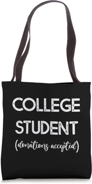 College Student (Donations Accepted) -- Tote Bag