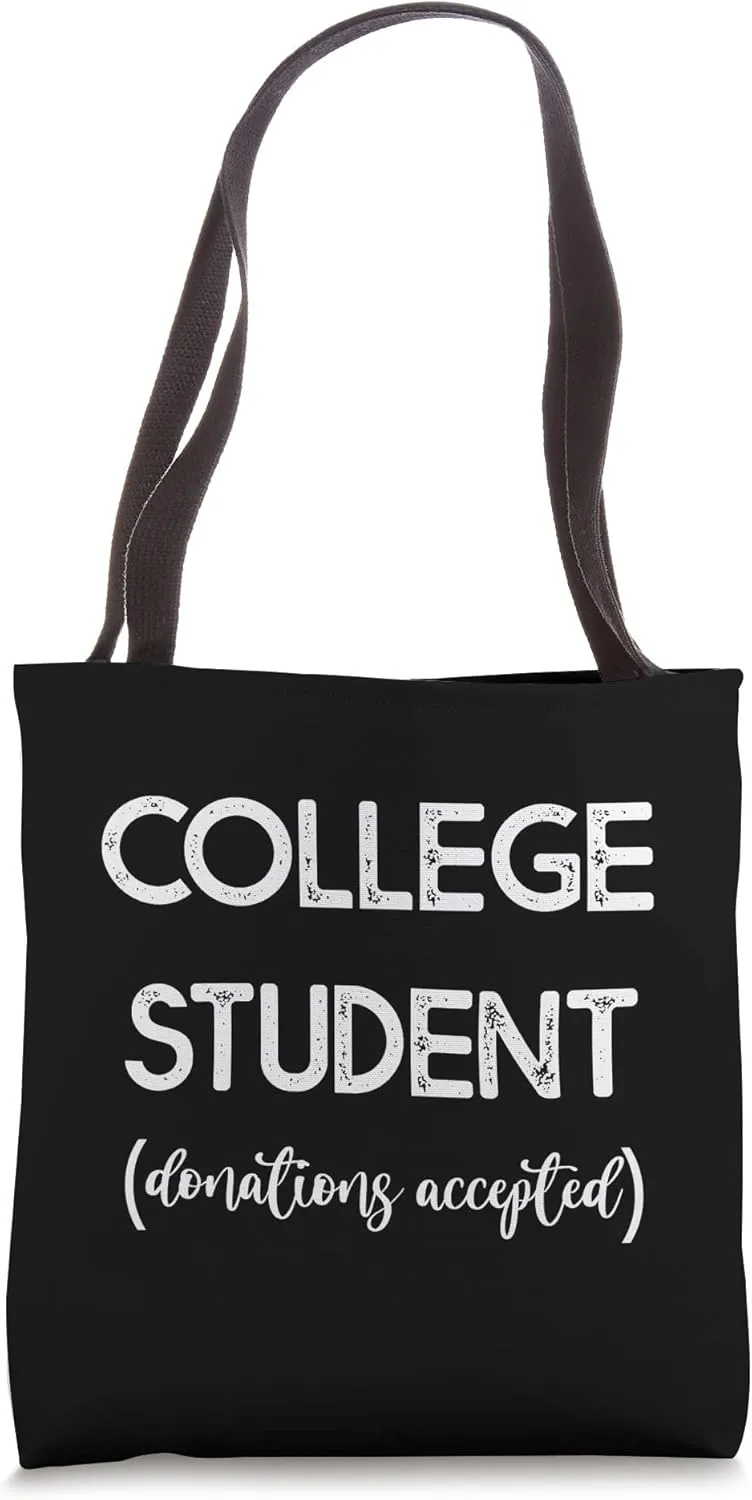 College Student (Donations Accepted) -- Tote Bag