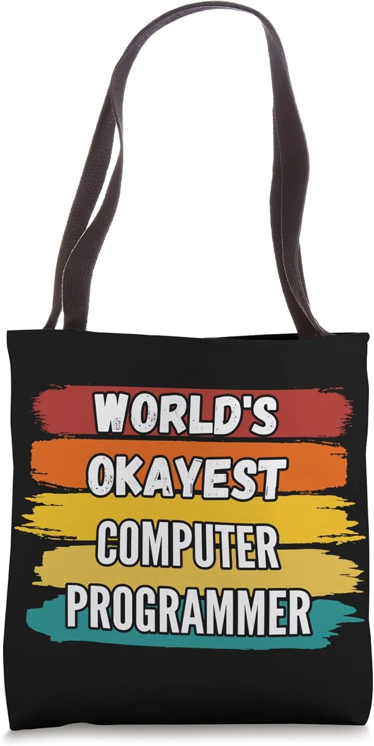 Computer Programmer Gifts, World's Okayest Computer Programm Tote Bag