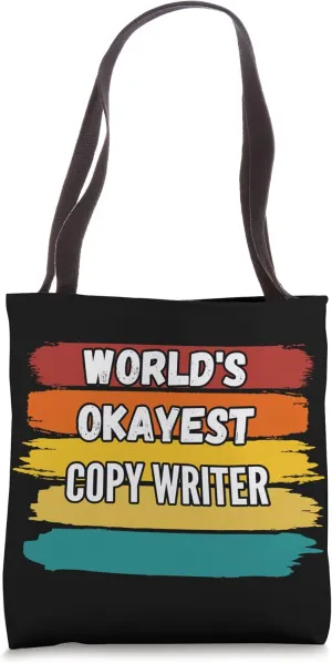 Copy Writer Gifts, World's Okayest Copy Writer Tote Bag