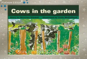 Cows in the Garden: Individual Student Edition Blue (Levels 9-11) (Rigby PM Platinum Collection) Paperback – International Edition, September 1, 2004