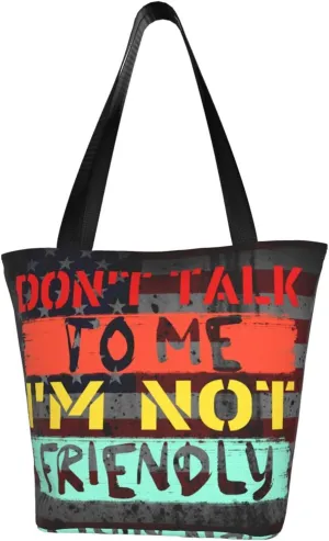 Don'T Talk To Me I'M Not Friendly Fashion Shoulder Bag Large Capacity For Man Or Woman