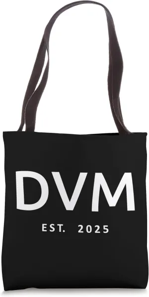 DVM Est. 2025 Veterinarian Doctor Of Veterinary Medicine Vet Tote Bag