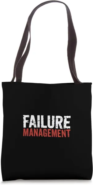 Failure Management Academic Student School |--- Tote Bag