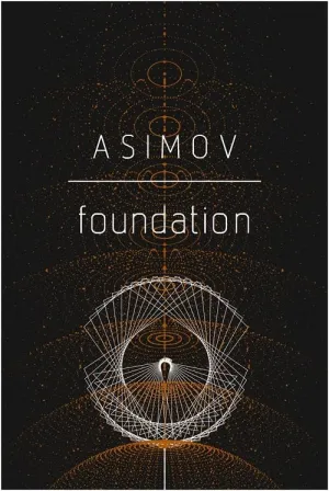 Foundation (Foundation Novels (Hardcover)) School & Library Binding – October 1, 1991