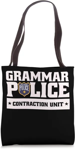 Funny Grammar Police Contraction Unit Teacher Student Tote Bag