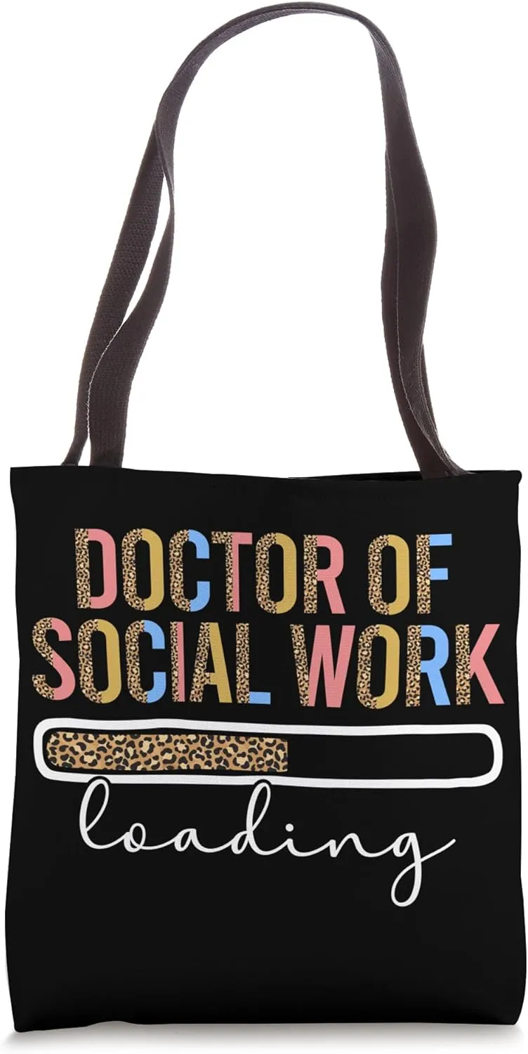 Future Doctor Of Social Work Loading Future DSW In Progress Tote Bag