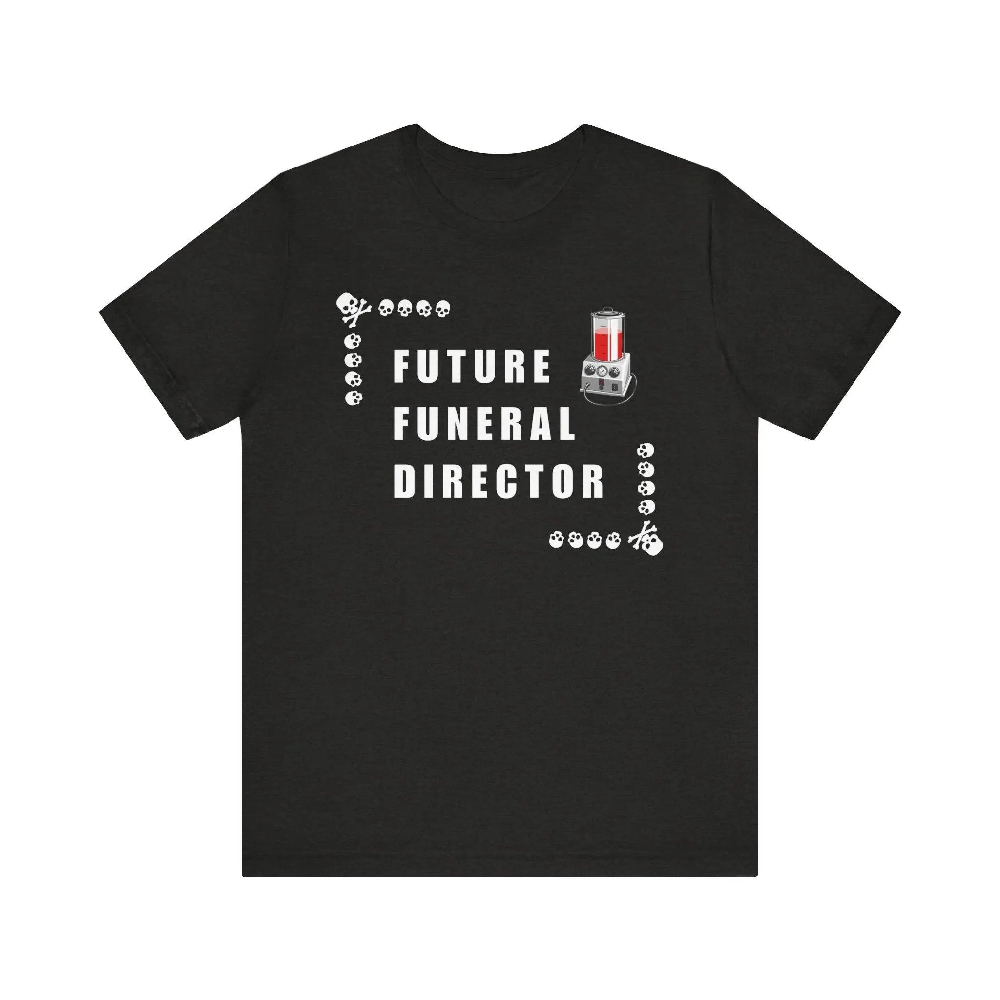 Future Funeral Director - Tee