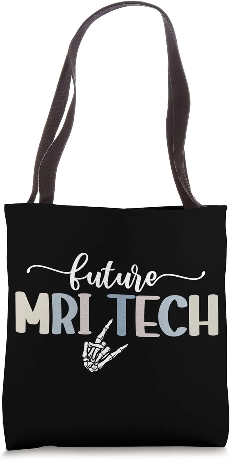 Future MRI Tech Student MRI Technologist In Progress Tote Bag