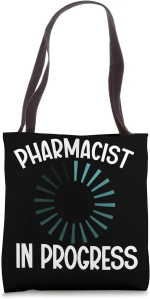 Future Pharmacist In Progress Pharmacy Student Tote Bag