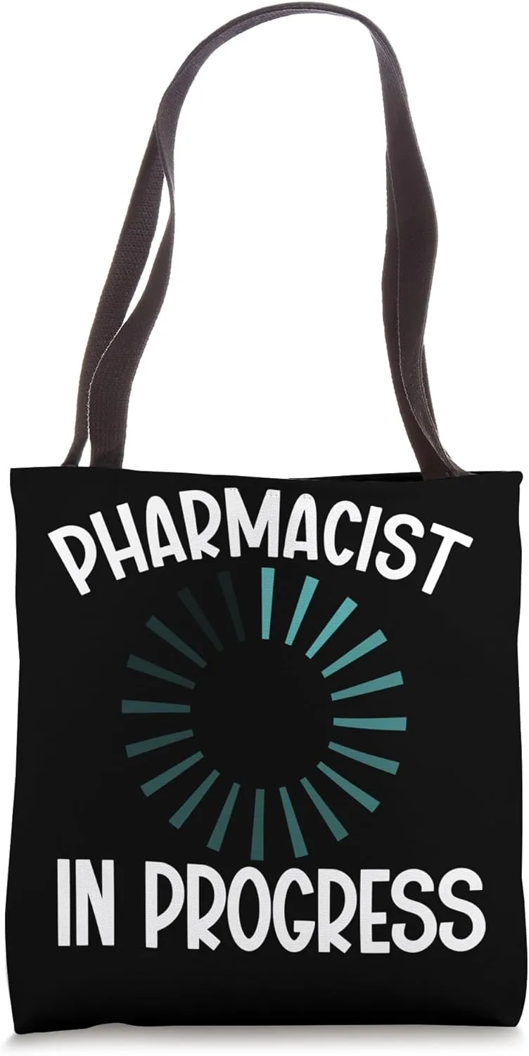 Future Pharmacist In Progress Pharmacy Student Tote Bag