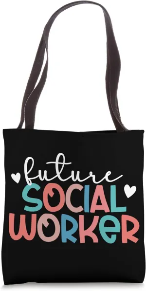 Future Social Worker Student Social Worker In Progress Tote Bag