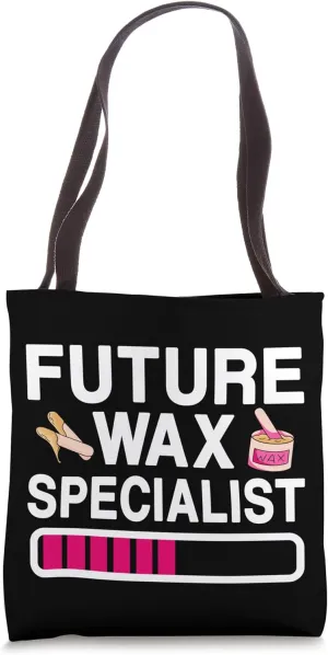 Future Wax Specialist Esthetician Hair Removal Beauty School Tote Bag
