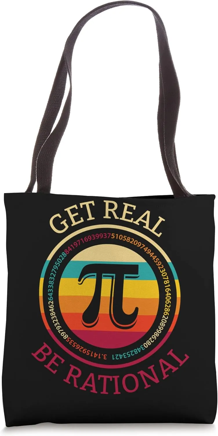 Get Real Be Rational Tote Bag