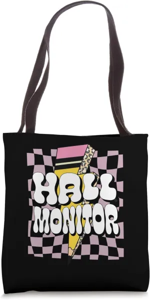 Hall Monitor School Campus Safety Monitor Hallway Supervisor Tote Bag