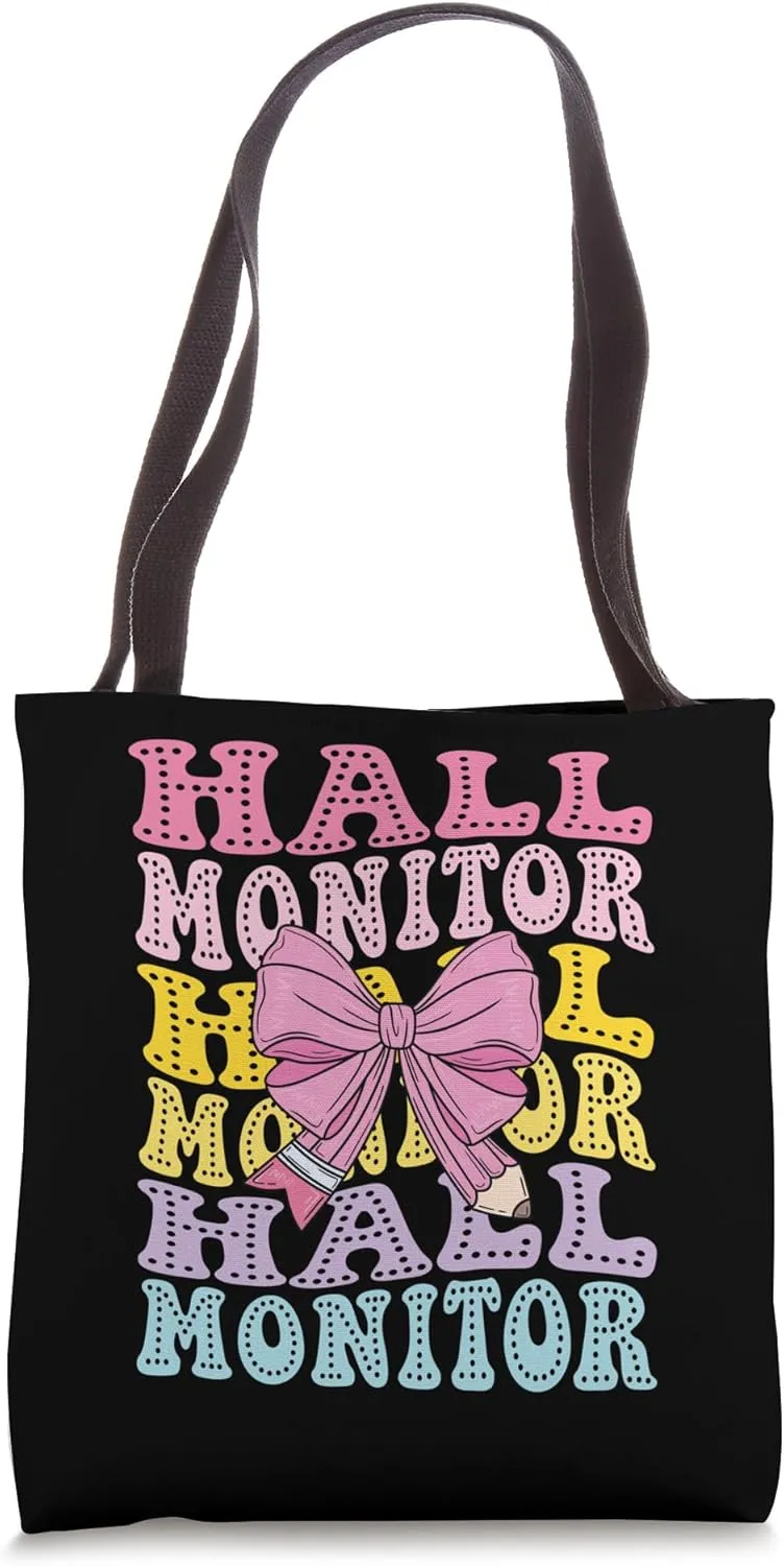 Hall Monitor School Campus Safety Monitor Hallway Supervisor Tote Bag